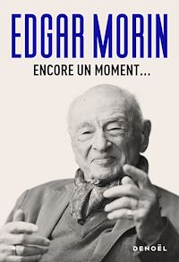 Télécharger le livre : Encore un moment... Textes personnels, politiques, sociologiques, philosophiques et littéraires