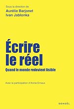 Télécharger le livre :  Écrire le réel. Quand le monde redevient lisible