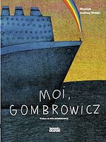 Télécharger le livre :  Moi, Gombrowicz