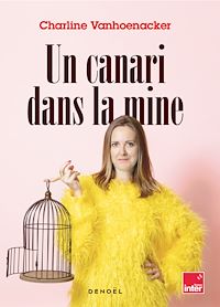 Téléchargez le livre :  Un canari dans la mine, Chroniques