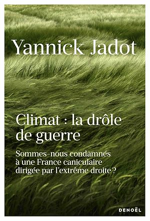 Téléchargez le livre :  Climat : la drôle de guerre