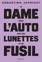 Download this eBook La dame dans l'auto avec des lunettes et un fusil