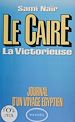 Télécharger le livre :  Le Caire : la victorieuse