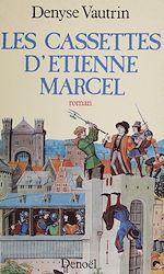 Télécharger le livre :  Les Cassettes d'Étienne Marcel