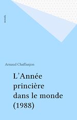 Télécharger le livre :  L'Année princière dans le monde (1988)