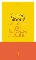 Télécharger le livre :  Avicenne ou La route d'Ispahan