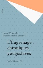Télécharger le livre :  L'Engrenage : chroniques yougoslaves