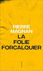 Télécharger le livre :  La Folie Forcalquier