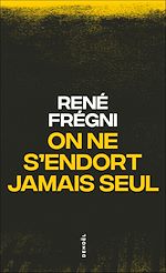 Télécharger le livre :  On ne s'endort jamais seul