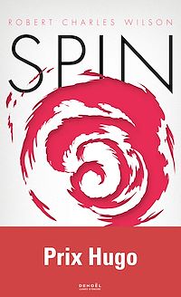Téléchargez le livre :  La trilogie de Spin (Tome 1) - Spin