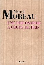 Download this eBook Une philosophie à coups de rein