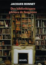 Download this eBook Des bibliothèques pleines de fantômes