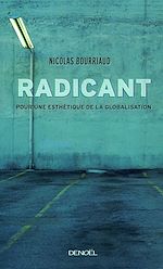 Download this eBook Radicant. Pour une esthétique de la globalisation