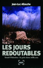 Download this eBook Les jours redoutables. Israël-Palestine : la paix dans mille ans