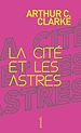 Télécharger le livre :  La Cité et les Astres