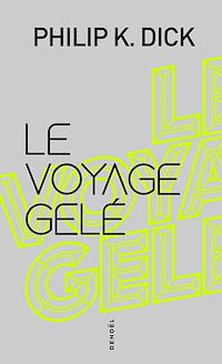 Téléchargez le livre :  Le voyage gelé