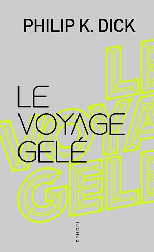 Téléchargez le livre :  Le voyage gelé