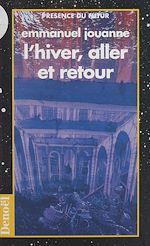 Télécharger le livre :  L'Hiver, aller et retour