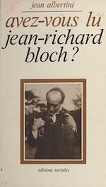 Télécharger le livre :  Avez-vous lu Jean-Richard Bloch ?
