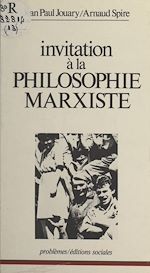 Télécharger le livre :  Invitation à la philosophie marxiste