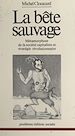 Télécharger le livre :  La bête sauvage : métamorphose de la société capitaliste et stratégie révolutionnaire
