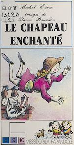 Télécharger le livre :  Le chapeau enchanté