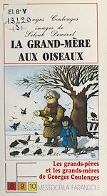 Télécharger le livre :  La grand-mère aux oiseaux