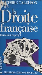 Télécharger le livre :  La Droite française : formation et projet