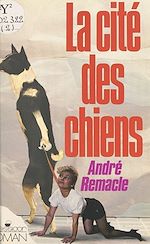 Télécharger le livre :  La cité des chiens