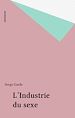 Télécharger le livre :  L'Industrie du sexe