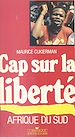 Télécharger le livre :  Afrique du Sud : Cap sur la liberté