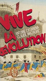 Télécharger le livre :  Vive la Révolution : 1789-1989, réflexions autour du bicentenaire