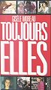Télécharger le livre :  Toujours elles : entretiens et portraits