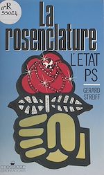 Télécharger le livre :  La Rosenclature : voyage dans l'État-PS