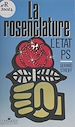 Télécharger le livre :  La Rosenclature : voyage dans l'État-PS