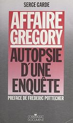 Télécharger le livre :  Affaire Grégory : autopsie d'une enquête