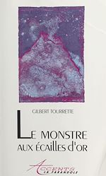 Télécharger le livre :  Le monstre aux écailles d'or