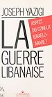 Télécharger le livre :  La Guerre libanaise : aspect du conflit israélo-arabe ?