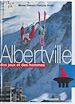 Télécharger le livre :  Albertville, des jeux et des hommes