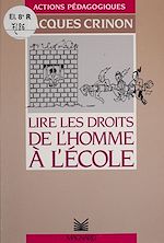 Télécharger le livre :  Lire les droits de l'homme à l'école
