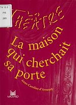 Télécharger le livre :  La maison qui cherchait sa porte