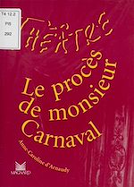 Télécharger le livre :  Le procès de monsieur Carnaval