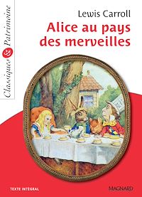 Téléchargez le livre :  Alice au pays des merveilles - Classiques et Patrimoine