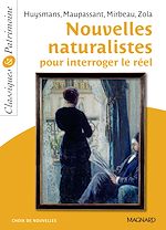 Télécharger le livre :  Nouvelles naturalistes pour interroger le réel - Classiques et Patrimoine