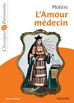 Télécharger le livre :  L'Amour médecin - Classiques et Patrimoine