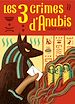 Télécharger le livre :  Les trois crimes d'Anubis