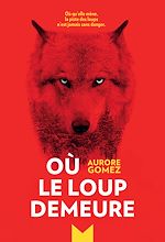 Télécharger le livre :  Où le loup demeure