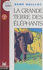 Télécharger le livre :  La grande terre des éléphants
