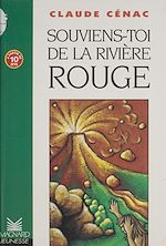 Télécharger le livre :  Souviens-toi de la rivière rouge