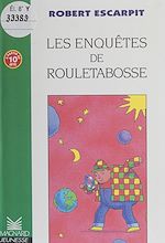 Télécharger le livre :  Les enquêtes de Rouletabosse